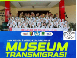 SMK Negeri 3 Metro Gelar Kunjungan Edukatif Ke Museum Transmigrasi Nasional
